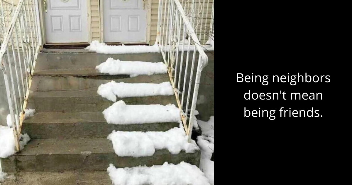 40 People You’ll Be Thankful Aren’t Your Neighbors